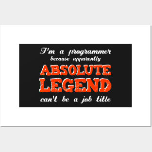 Absolute Legend - Funny Programming Jokes - Dark Color Posters and Art